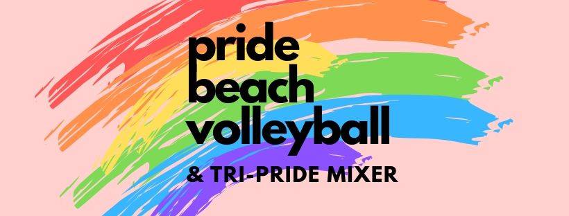 pride beach volleyball & tri-pride mixer